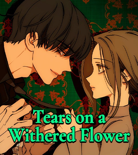 ภาพโปสเตอร์เว็บตูน Tears on a Withered Flower จาก WEBTOON
